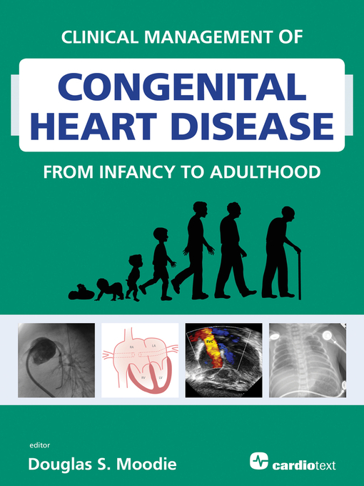 Title details for Clinical Management of Congenital Heart Disease from Infancy to Adulthood by Douglas Moodie - Wait list
